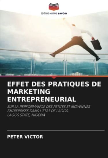 EFFET DES PRATIQUES DE MARKETING ENTREPRENEURIAL