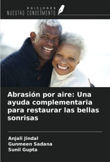 Abrasión por aire: Una ayuda complementaria para restaurar las bellas sonrisas