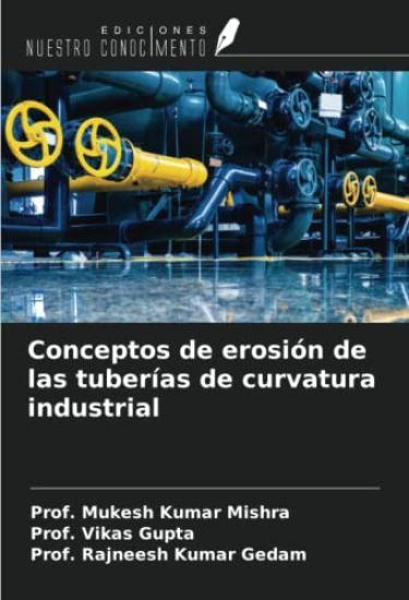 Conceptos de erosión de las tuberías de curvatura industrial