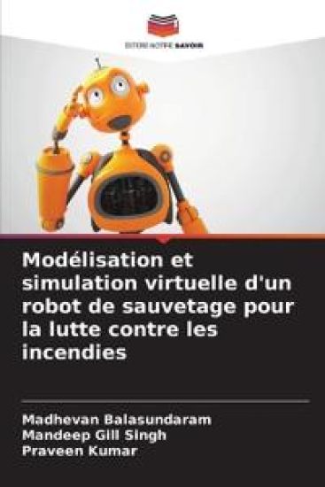Modélisation et simulation virtuelle d'un robot de sauvetage pour la lutte contre les incendies