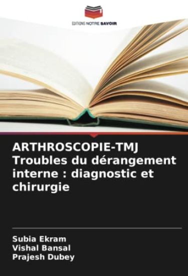 ARTHROSCOPIE-TMJ Troubles du dérangement interne