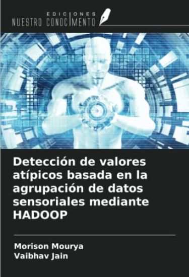 Detección de valores atípicos basada en la agrupación de datos sensoriales mediante HADOOP