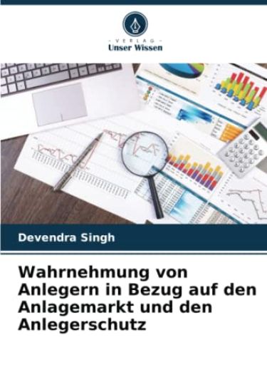 Wahrnehmung von Anlegern in Bezug auf den Anlagemarkt und den Anlegerschutz