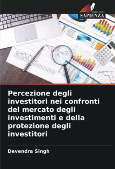 Percezione degli investitori nei confronti del mercato degli investimenti e della protezione degli investitori