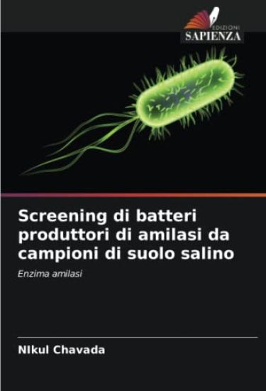 Screening di batteri produttori di amilasi da campioni di suolo salino