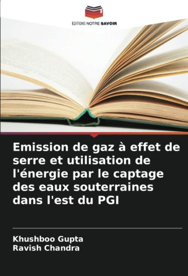 Emission de gaz à effet de serre et utilisation de l'énergie par le captage des eaux souterraines dans l'est du PGI
