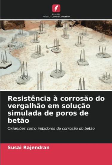 Resistência à corrosão do vergalhão em solução simulada de poros de betão