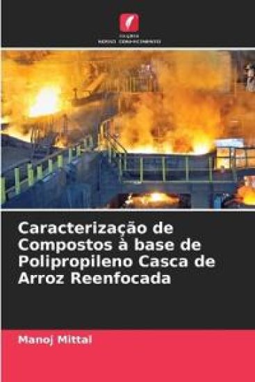 Caracterização de Compostos à base de Polipropileno Casca de Arroz Reenfocada