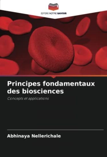 Principes fondamentaux des biosciences
