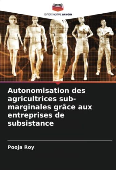 Autonomisation des agricultrices sub-marginales grâce aux entreprises de subsistance