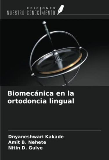 Biomecánica en la ortodoncia lingual