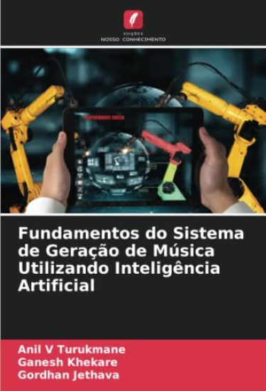 Fundamentos do Sistema de Geração de Música Utilizando Inteligência Artificial