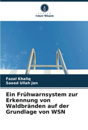 Ein Frühwarnsystem zur Erkennung von Waldbränden auf der Grundlage von WSN