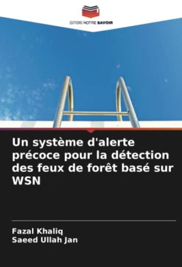 Un système d'alerte précoce pour la détection des feux de forêt basé sur WSN