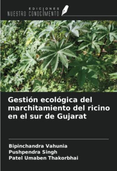 Gestión ecológica del marchitamiento del ricino en el sur de Gujarat