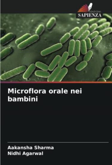 Microflora orale nei bambini – Aakansha Sharma, kirjan kansikuva