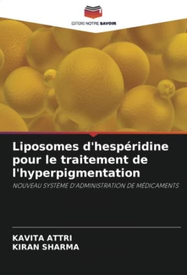 Liposomes d'hespéridine pour le traitement de l'hyperpigmentation