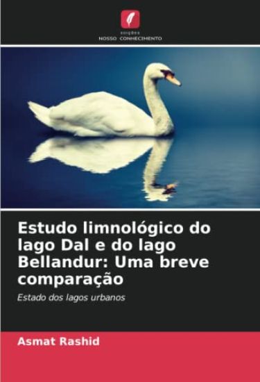 Estudo limnológico do lago Dal e do lago Bellandur: Uma breve comparação