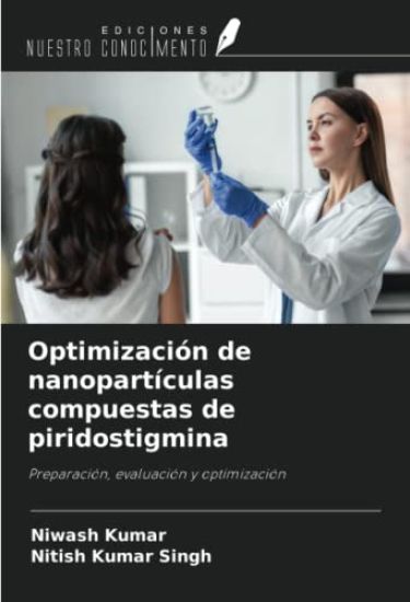 Optimización de nanopartículas compuestas de piridostigmina