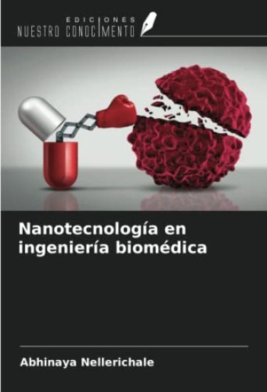 Nanotecnología en ingeniería biomédica
