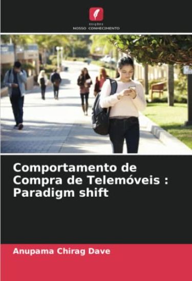 Comportamento de Compra de Telemóveis : Paradigm shift