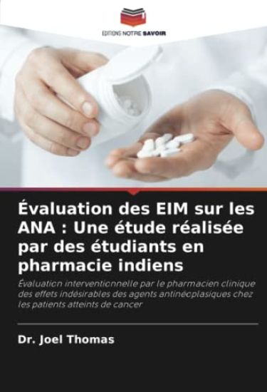 Évaluation des EIM sur les ANA : Une étude réalisée par des étudiants en pharmacie indiens