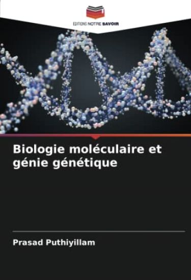 Biologie moléculaire et génie génétique