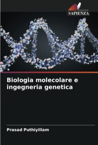 Biologia molecolare e ingegneria genetica