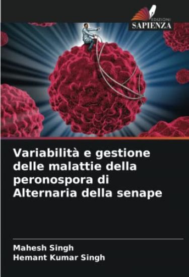 Variabilità e gestione delle malattie della peronospora di Alternaria della senape