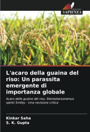 L'acaro della guaina del riso: Un parassita emergente di importanza globale