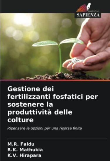 Gestione dei fertilizzanti fosfatici per sostenere la produttività delle colture