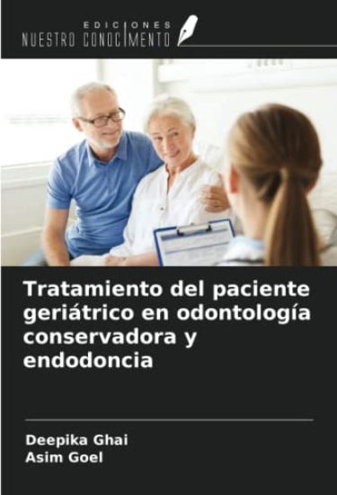 Tratamiento del paciente geriátrico en odontología conservadora y endodoncia