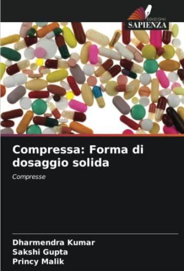 Compressa: Forma di dosaggio solida