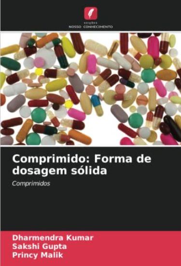 Comprimido: Forma de dosagem sólida