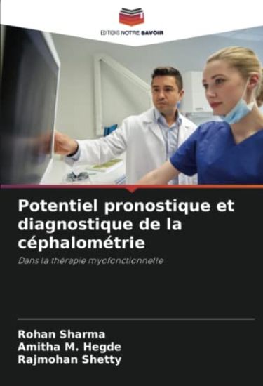 Potentiel pronostique et diagnostique de la céphalométrie