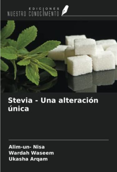 Stevia - Una alteración única