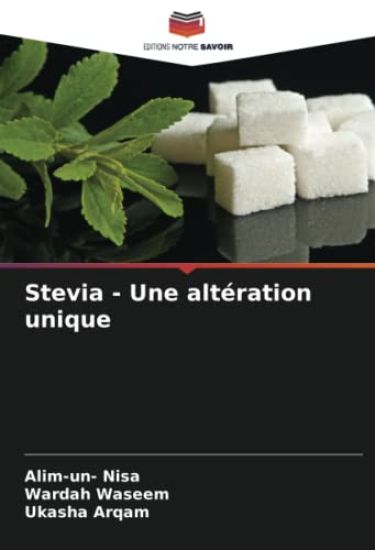 Stevia - Une altération unique