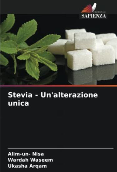 Stevia - Un'alterazione unica