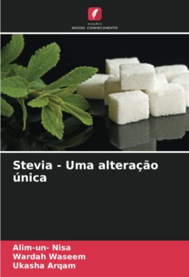 Stevia - Uma alteração única