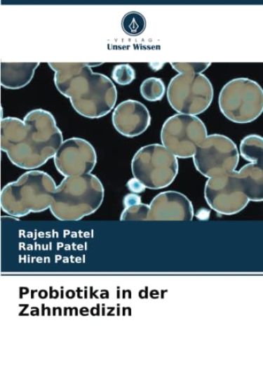 Probiotika in der Zahnmedizin
