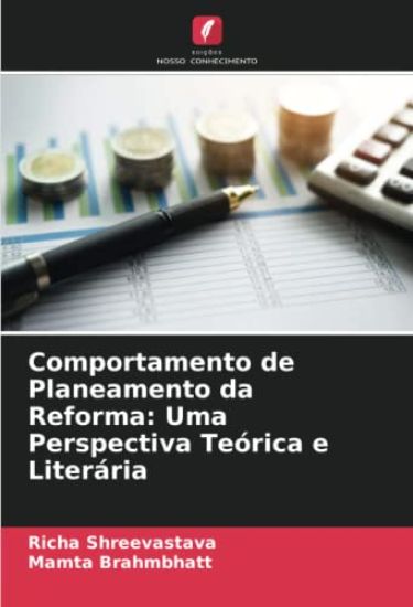 Comportamento de Planeamento da Reforma: Uma Perspectiva Teórica e Literária