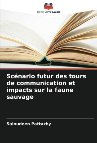 Scénario futur des tours de communication et impacts sur la faune sauvage
