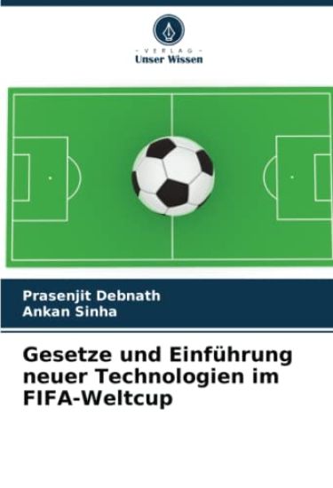 Gesetze und Einführung neuer Technologien im FIFA-Weltcup