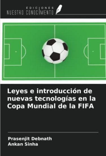 Leyes e introducción de nuevas tecnologías en la Copa Mundial de la FIFA
