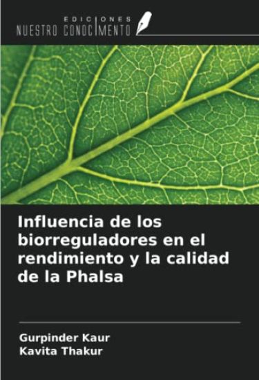 Influencia de los biorreguladores en el rendimiento y la calidad de la Phalsa