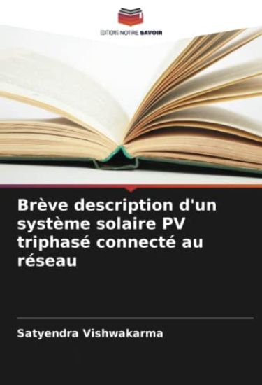 Brève description d'un système solaire PV triphasé connecté au réseau
