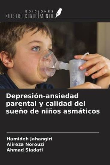Depresión-ansiedad parental y calidad del sueño de niños asmáticos