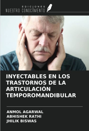 INYECTABLES EN LOS TRASTORNOS DE LA ARTICULACIÓN TEMPOROMANDIBULAR