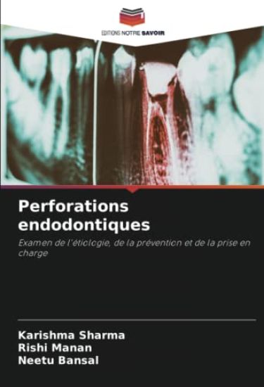 Perforations endodontiques – Karishma Sharma, kirjan kansikuva