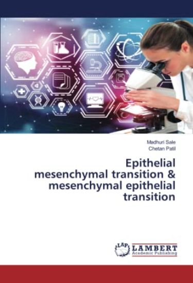 Epithelial mesenchymal transition & mesenchymal epithelial transition
